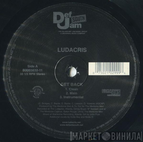 Ludacris - Get Back / Put Your Money