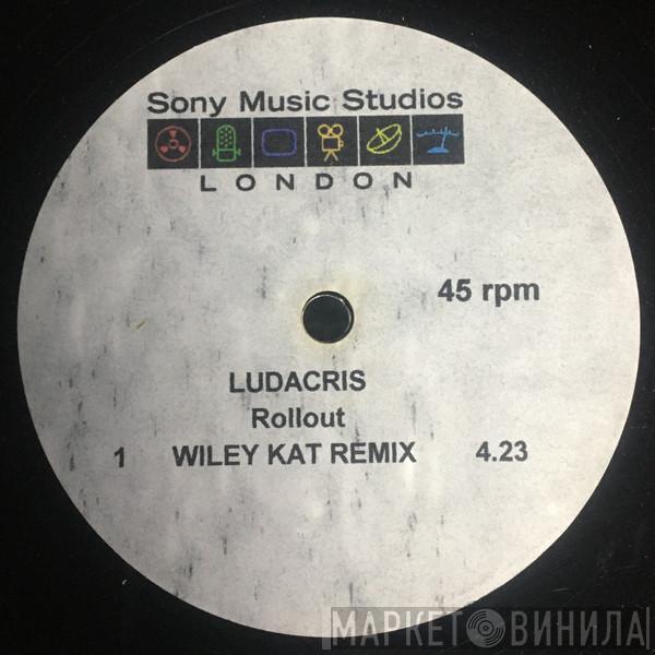  Ludacris  - Rollout (Wiley Kat Remix)