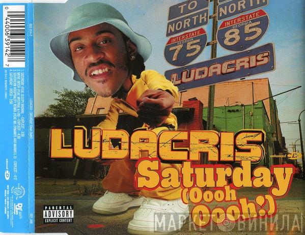  Ludacris  - Saturday (Oooh Oooh!)