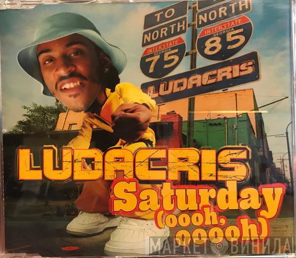  Ludacris  - Saturday (Oooh Oooh!)