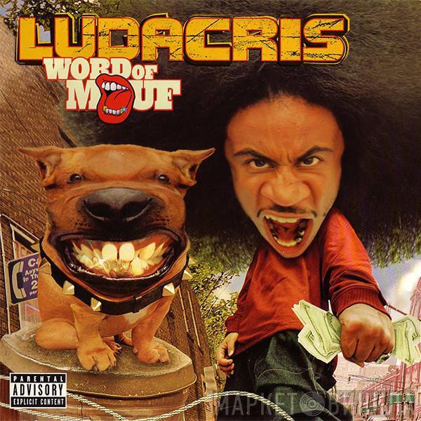  Ludacris  - Word Of Mouf