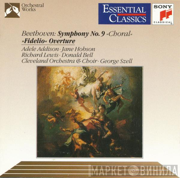 Ludwig van Beethoven, Adele Addison, Jane Hobson, Richard Lewis , Donald Bell, The Cleveland Orchestra, The Cleveland Orchestra Chorus, George Szell - Symphony No. 9 "Choral" / "Fidelio" Overture