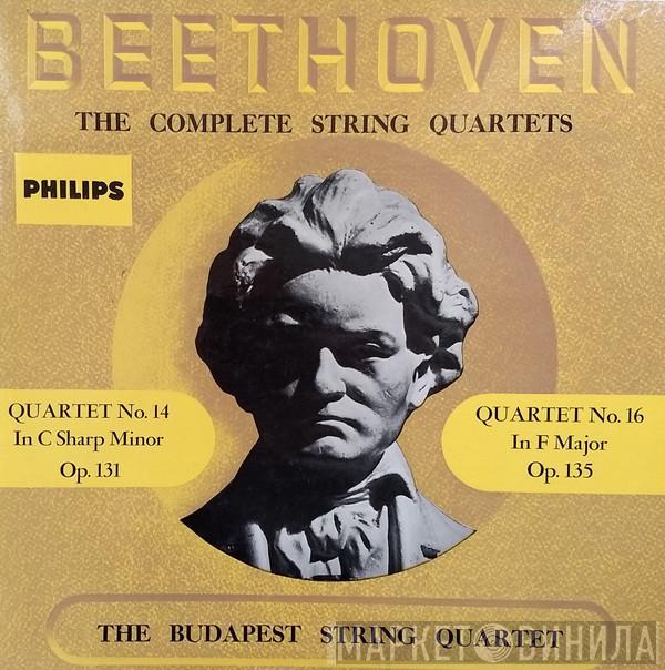 Ludwig van Beethoven, Budapest String Quartet - The Complete String Quartets ~ Quartet No. 14 In C Sharp Minor Op. 131 / Quartet No. 16 In F Major Op. 135