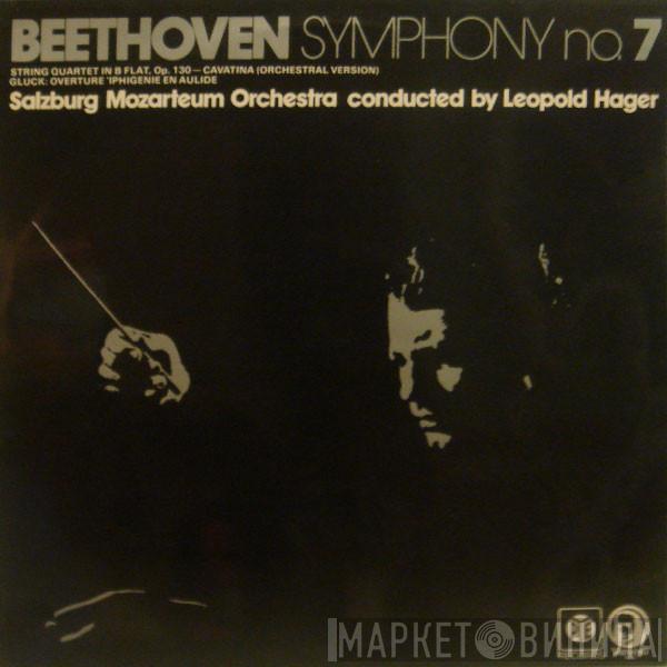 Ludwig van Beethoven, Christoph Willibald Gluck, Das Mozarteum Orchester Salzburg, Leopold Hager - Symphony No. 7 / String Quartet In B Flat, Op. 103 - Cavatina / Overture 'Iphigenie En Aulide'