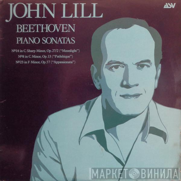 Ludwig van Beethoven, John Lill - Piano Sonatas - No 14 In C Sharp Minor, Op. 27/2 ("Moonlight") / No 8 In C Minor, Op. 13 ("Pathétique") / No 23 In F Minor, Op. 57 ("Appassionata")