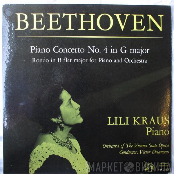 Ludwig van Beethoven, Lili Kraus, Orchester Der Wiener Staatsoper, Victor Desarzens - Piano Concerto No. 4 In G Major / Rondo In B Flat Major For Piano And Orchestra