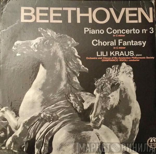 Ludwig van Beethoven, Lili Kraus - Piano Concerto No. 3 / Choral Fantasy