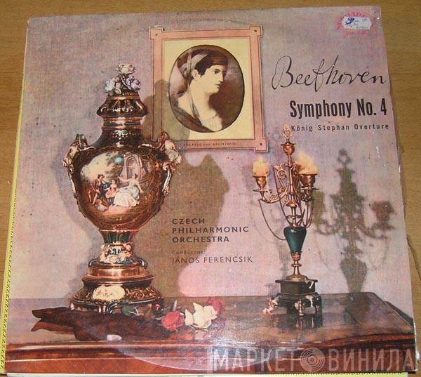 Ludwig van Beethoven, The Czech Philharmonic Orchestra, János Ferencsik - Symphony No. 4 / König Stephan Overture