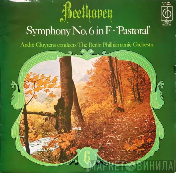 Ludwig van Beethoven, André Cluytens, Berliner Philharmoniker - Symphony No.6 In F - 'Pastoral'