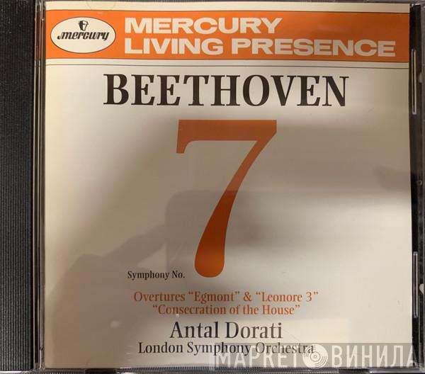 , Ludwig van Beethoven , Antal Dorati  The London Symphony Orchestra  - Symphony No. 7 • Overtures