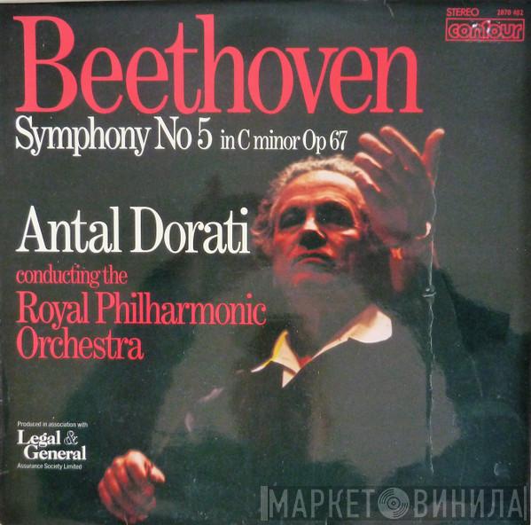 Ludwig van Beethoven, Antal Dorati, The Royal Philharmonic Orchestra - Symphony No 5 In C Minor Op 67