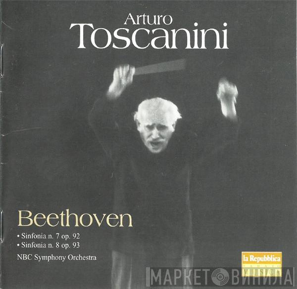 , Ludwig van Beethoven , Arturo Toscanini  NBC Symphony Orchestra  - Sinfonia N.7 op. 92 - Sinfonia N.8 op.93