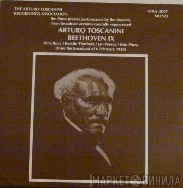 , Ludwig van Beethoven , Arturo Toscanini , Vina Bovy , Kerstin Thorborg , Jan Peerce  Ezio Pinza  - The Finest Prewar Performance By The Maestro (From The Broadcast Of 6 February 1938)