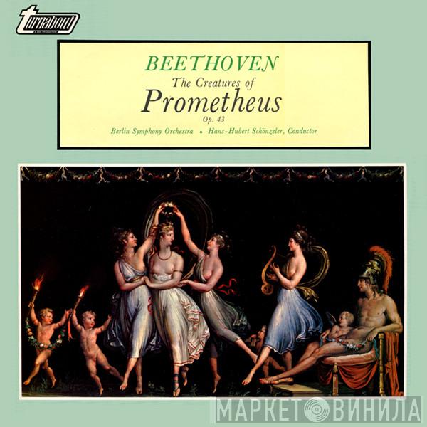 Ludwig van Beethoven, Berliner Symphoniker, Hans-Hubert Schönzeler - The Creatures Of Prometheus Op. 43