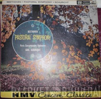 Ludwig van Beethoven, Carl Schuricht, Orchestre De La Société Des Concerts Du Conservatoire - Symphony No. 6 In F Major, Op. 68 'Pastoral'