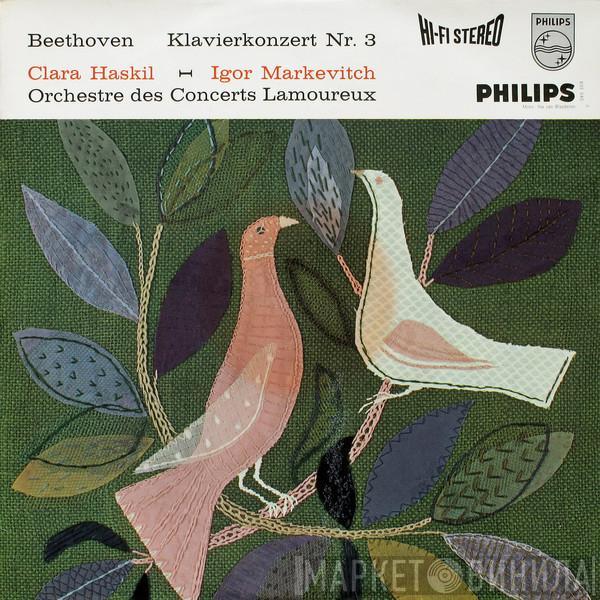 Ludwig van Beethoven, Clara Haskil, Igor Markevitch, Orchestre Des Concerts Lamoureux - Klavierkonzert Nr. 3