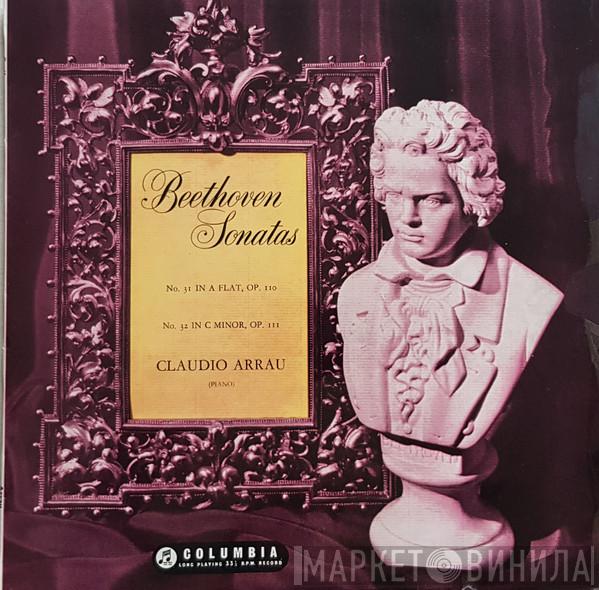 Ludwig van Beethoven, Claudio Arrau - Sonatas No.31 In A Flat Op. 110, No.32 In C Minor Op. 111