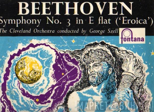 - Ludwig van Beethoven Conducted By The Cleveland Orchestra  George Szell  - Symphony No. 3 In E Flat , Op. 55 ('Eroica')