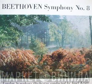 - Ludwig van Beethoven Conducted By The London Symphony Orchestra  Josef Krips  - Symphony No. 8
