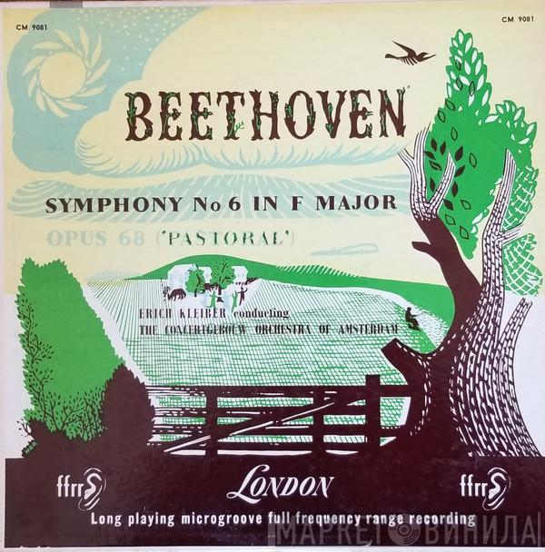, Ludwig van Beethoven Conducting Erich Kleiber  Concertgebouworkest  - Symphony No 6 In F Major Opus 68 ('Pastoral')