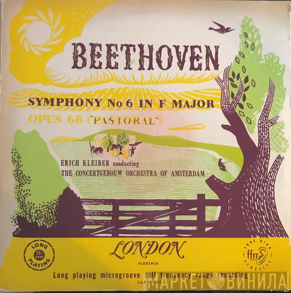 , Ludwig van Beethoven Conducting Erich Kleiber  Concertgebouworkest  - Symphony No 6 In F Major Opus 68 ('Pastoral')