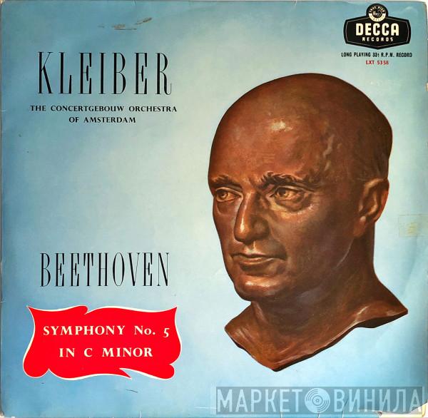 , Ludwig van Beethoven Conducting Erich Kleiber  Concertgebouworkest  - Symphony No. 5 In C Minor, Opus 67