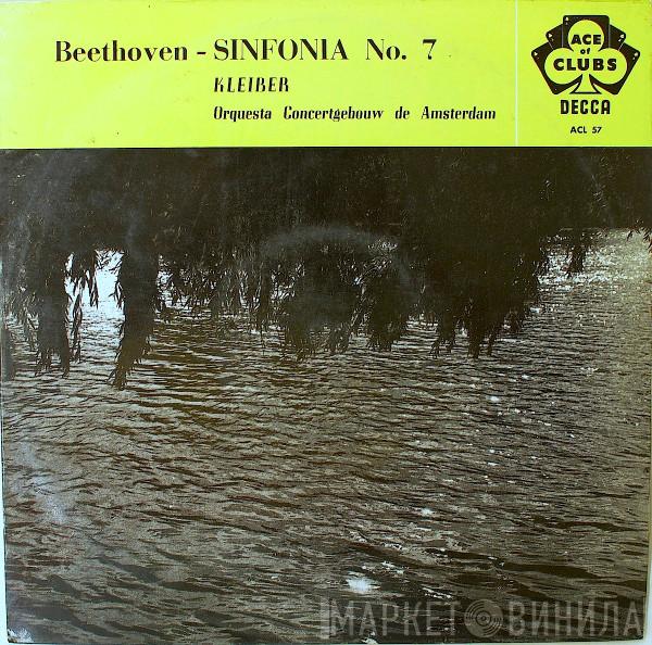 - Ludwig van Beethoven , Erich Kleiber  Concertgebouworkest  - Sinfonía No. 7