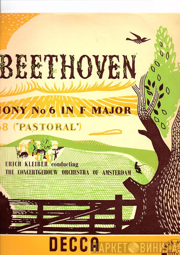 - Ludwig van Beethoven , Erich Kleiber  Concertgebouworkest  - Symphony No 6 In F Major Opus 68 ('Pastoral')