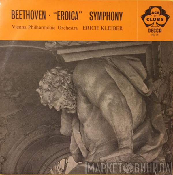 Ludwig van Beethoven, Erich Kleiber, Wiener Philharmoniker - Symphony No. 3  "Eroica"