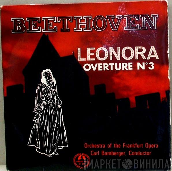 Ludwig van Beethoven, Frankfurter Opern- Und Museumsorchester, Carl Bamberger - Leonora Overture Nº 3