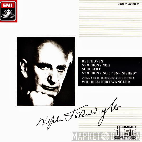 , Ludwig van Beethoven , Franz Schubert , Wiener Philharmoniker  Wilhelm Furtwängler  - Symphony No. 5 • Symphony No. 8, "Unfinished"