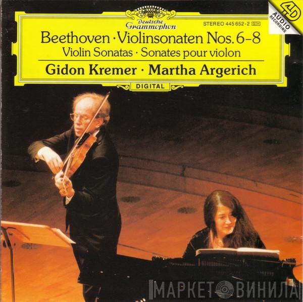 , Ludwig van Beethoven , Gidon Kremer  Martha Argerich  - Violinsonaten Nos. 6–8 = Violin Sonatas = Sonates Pour Violon