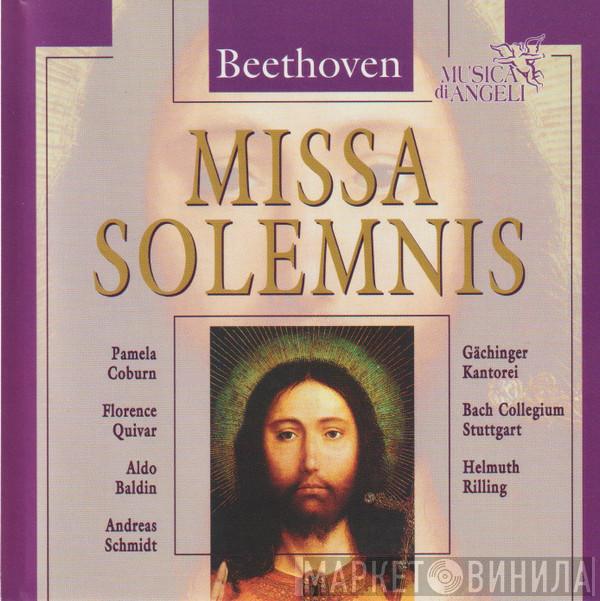 Ludwig van Beethoven, Helmuth Rilling, Pamela Coburn, Florence Quivar, Aldo Baldin, Andreas Schmidt , Gächinger Kantorei Stuttgart, Bachcollegium Stuttgart - Missa Solemnis