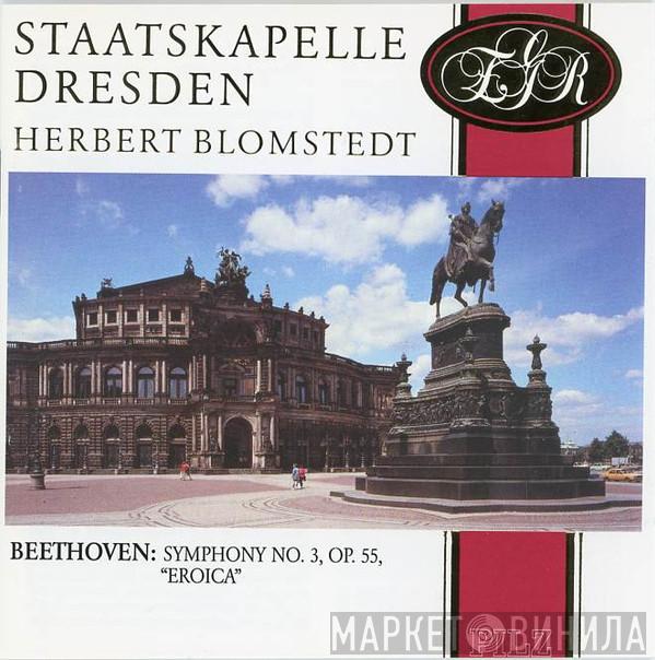 , Ludwig van Beethoven , Herbert Blomstedt  Staatskapelle Dresden  - Symphony No. 3 In E Flat Major, Op. 55 "Eroica"