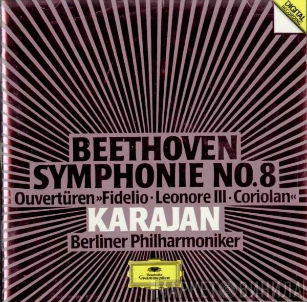 Ludwig van Beethoven, Herbert von Karajan, Berliner Philharmoniker - Symphonie No. 8 - Ouvertüren »Fidelio · Leonore III · Coriolan«