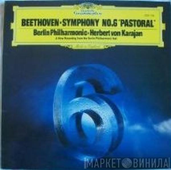 Ludwig van Beethoven, Herbert von Karajan, Berliner Philharmoniker - Symphonie Nr. 6 F-dur Op. 68 "Pastorale"