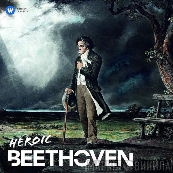 Ludwig van Beethoven - Heroic Beethoven