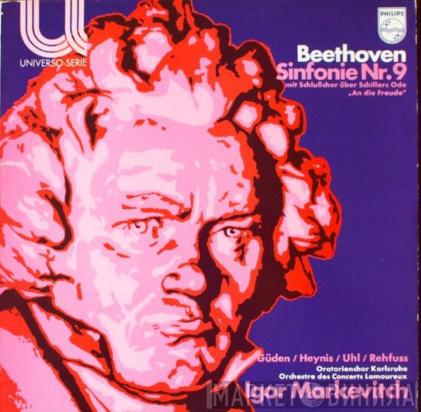 Ludwig van Beethoven, Hilde Güden, Aafje Heynis, Fritz Uhl, Heinz Rehfuss, Oratorienchor Karlsruhe, Orchestre Des Concerts Lamoureux, Igor Markevitch - Sinfonie Nr.9 Mit Schlußchor Über Schillers Ode „An Die Freude”