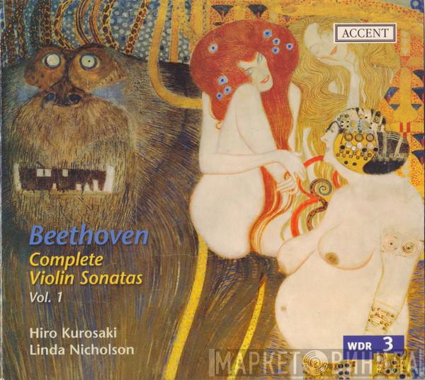 , Ludwig van Beethoven , Hiro Kurosaki  Linda Nicholson  - Complete Violin Sonatas Vol. 1