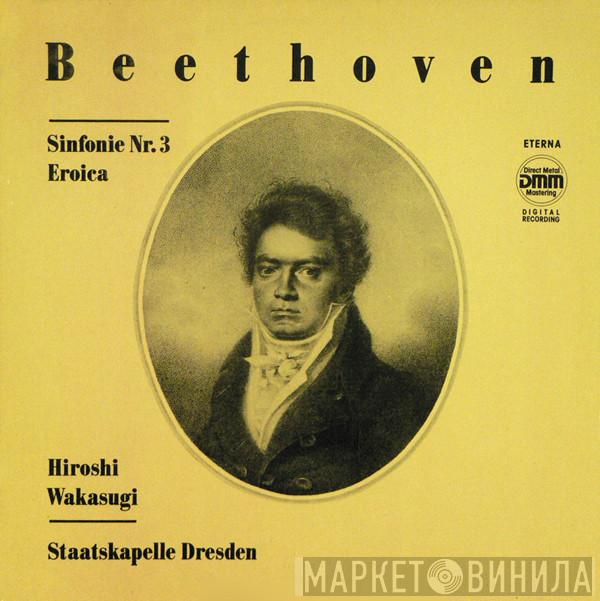 - Ludwig van Beethoven , Hiroshi Wakasugi  Staatskapelle Dresden  - Sinfonie Nr. 3 (Eroica)