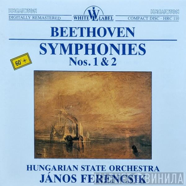 Ludwig van Beethoven, Hungarian State Orchestra, János Ferencsik - Symphonies Nos. 1 & 2
