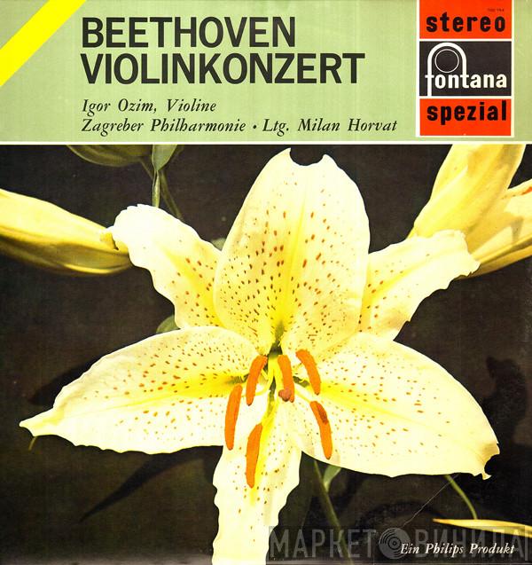 , Ludwig van Beethoven , Igor Ozim , Zagrebačka Filharmonija  Milan Horvat  - Violinkonzert