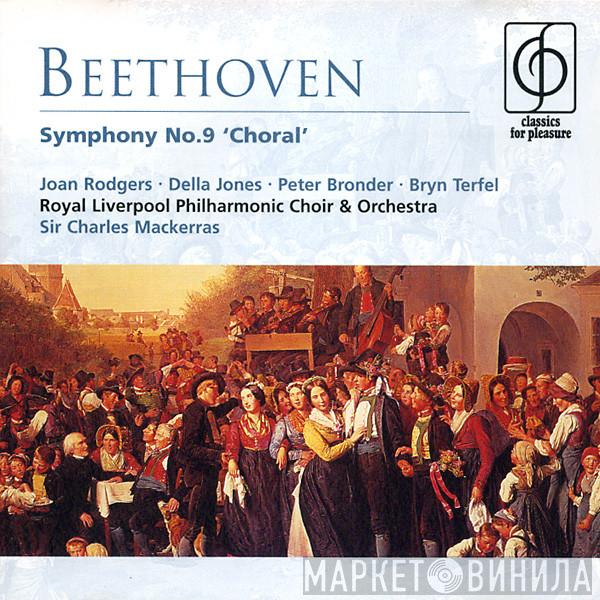 Ludwig van Beethoven, Joan Rodgers, Della Jones, Peter Bronder, Bryn Terfel, Royal Liverpool Philharmonic Orchestra, Sir Charles Mackerras - Symphony No.9 'Choral'