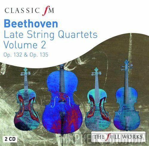 Ludwig van Beethoven - Late String Quartets Volume 2