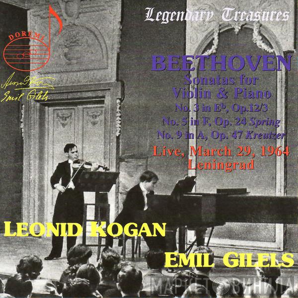 , Ludwig van Beethoven , Leonid Kogan  Emil Gilels  - Sonatas for Violin & Piano