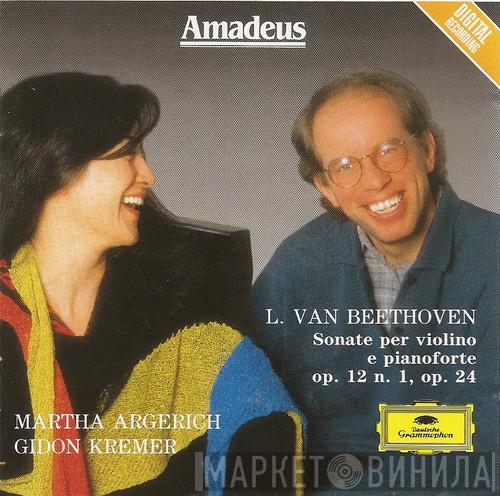 , Ludwig van Beethoven , Martha Argerich  Gidon Kremer  - Sonate Per Violino E Pianoforte Op. 12 N. 1, Op. 24