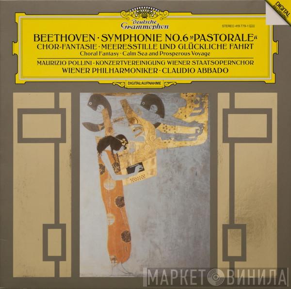 Ludwig van Beethoven, Maurizio Pollini, Konzertvereinigung Wiener Staatsopernchor, Wiener Philharmoniker, Claudio Abbado - Symphonie No. 6 »Pastorale«, Chor-Fantasie ∙ Meeresstille Und Glückliche Fahrt