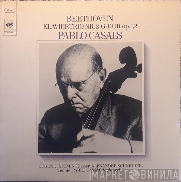 Ludwig van Beethoven, Pablo Casals, Eugene Istomin, Alexander Schneider - Klaviertrio Nr.2 G-dur Op.1,2
