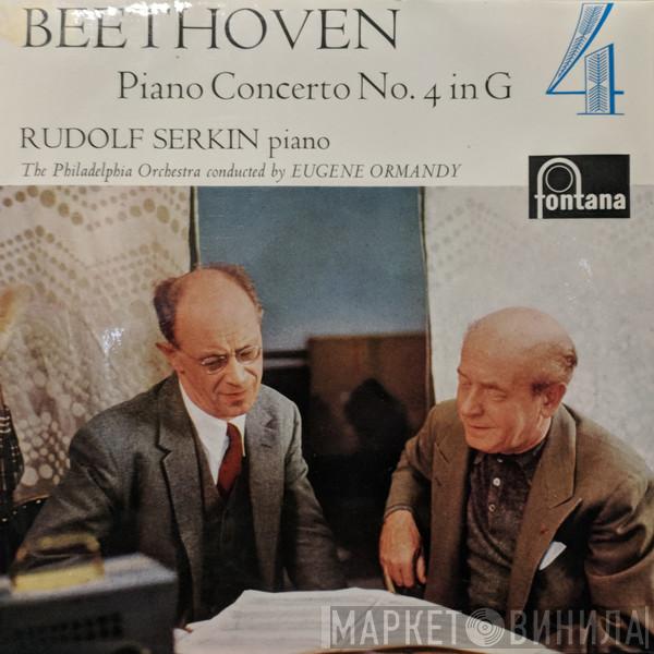, Ludwig van Beethoven Piano Rudolf Serkin Conducted By The Philadelphia Orchestra  Eugene Ormandy  - Piano Concerto No. 4 In G
