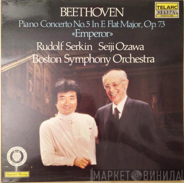 - Ludwig van Beethoven , Rudolf Serkin , Boston Symphony Orchestra  Seiji Ozawa  - Piano Concerto No. 5 In E Flat Major, Op. 73 «Emperor»